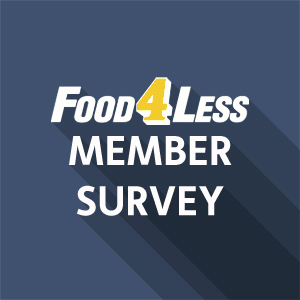 Food 4 Less Survey