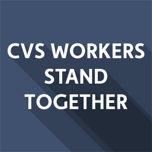 CVS Workers Stand Together