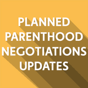 Bargaining updates for Planned Parenthood Workers